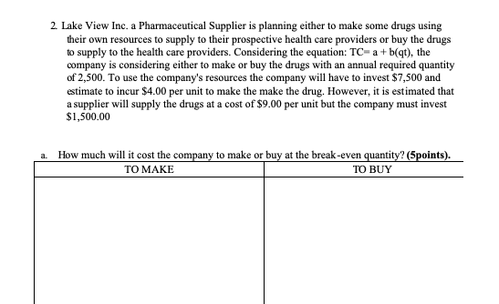 PLEASE SHOW ALL WORK 2 Lake View Inc. a