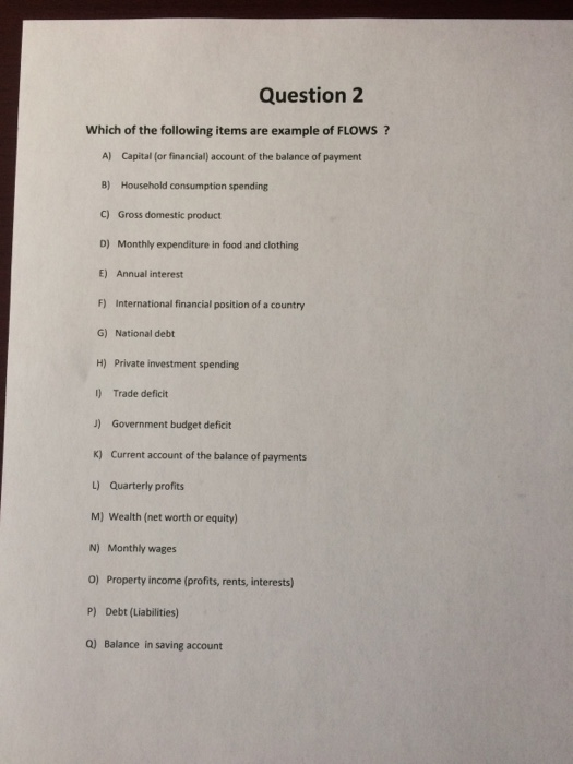 Question 2 Which of the following items are