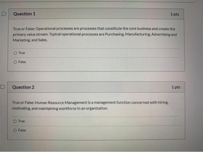 Question 1 1 pts True or False: Operational