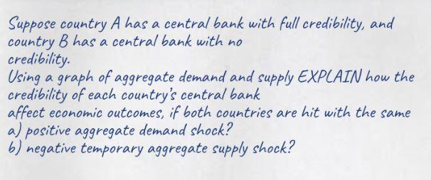 Suppose country A has a central bank with full