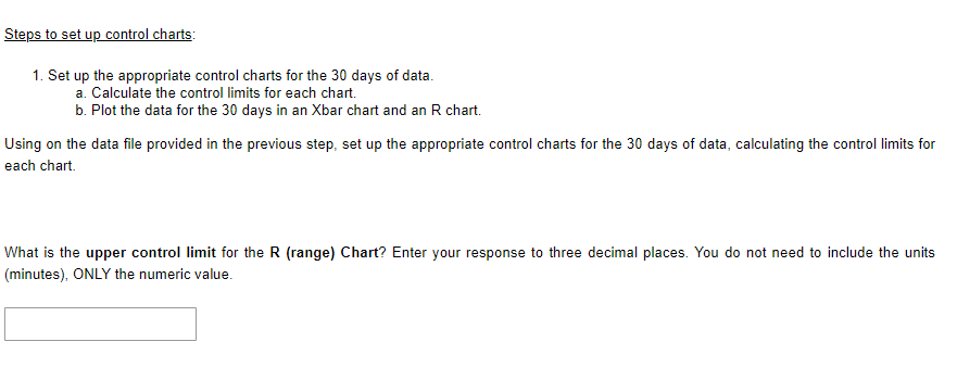 Steps to set up control charts: 1. Set up the