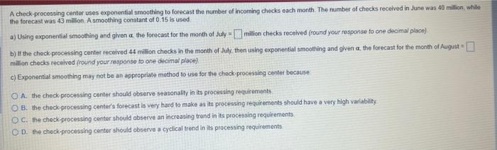 A check-processing centor uses exponential