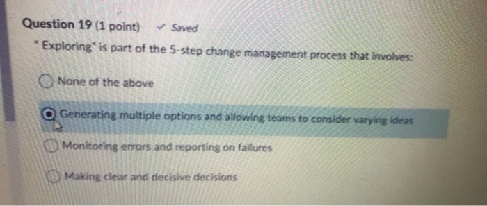 Question 19 (1 point) Saved * Exploring" is part