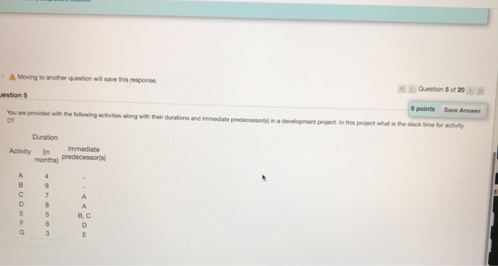 Moving to another question will save this