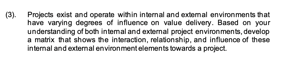 (3). Projects exist and operate within internal