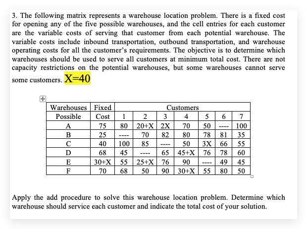 3. The following matrix represents a warehouse