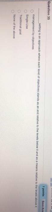 Question 35 1 points Save Ans setting is an