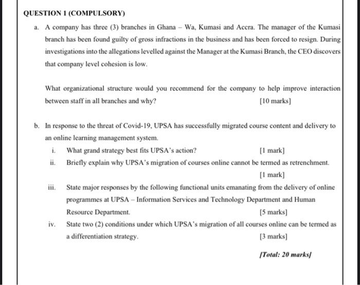 QUESTION 1 (COMPULSORY) a. A company has three