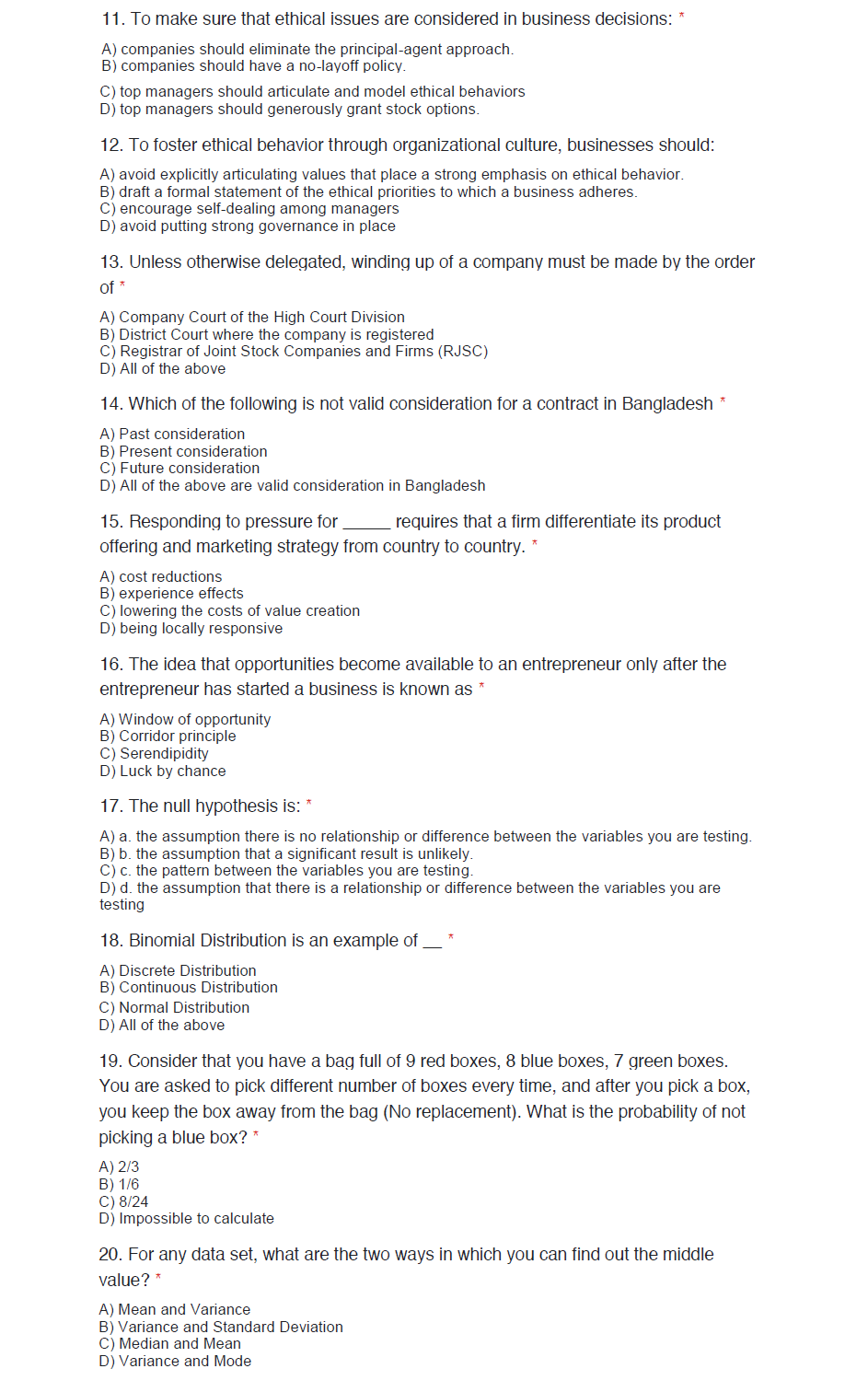 Please answer all the MCQs. 11. To make sure that