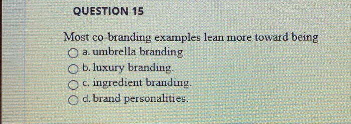 QUESTION 13 Services can be O a. inventoried. O