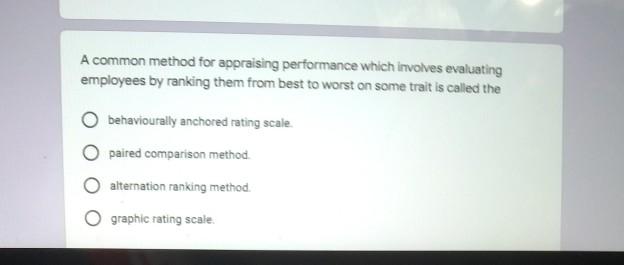 A common method for appraising performance which