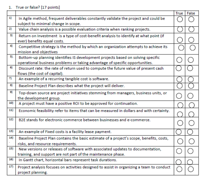 1. True or false? (17 points] True False O 2) 3)