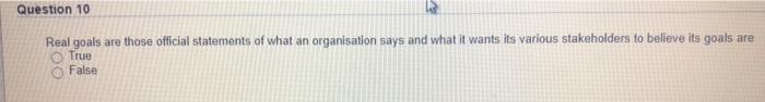 Question 10 Real goals are those official