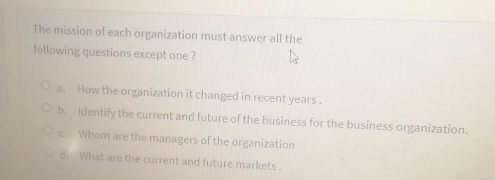 The mission of each organization must answer all