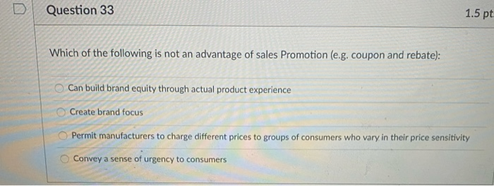Question 33 1.5 pt Which of the following is not