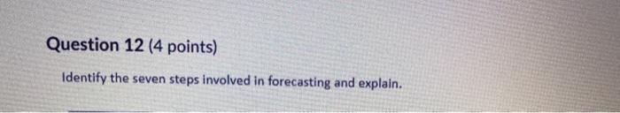 answer this Question 12 (4 points) Identify the