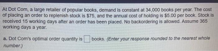 At Dot Com, a large retailer of popular books,