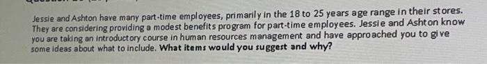 Jessie and Ashton have many part-time employees,