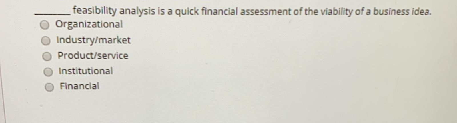 feasibility analysis is a quick financial