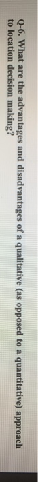 Q-6. What are the advantages and disadvantages of
