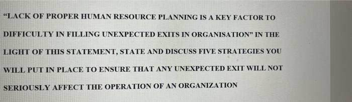 "LACK OF PROPER HUMAN RESOURCE PLANNING IS A KEY