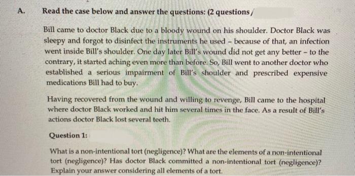 A. Read the case below and answer the questions: