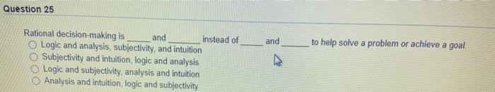 Question 25 and and to help solve a problem or