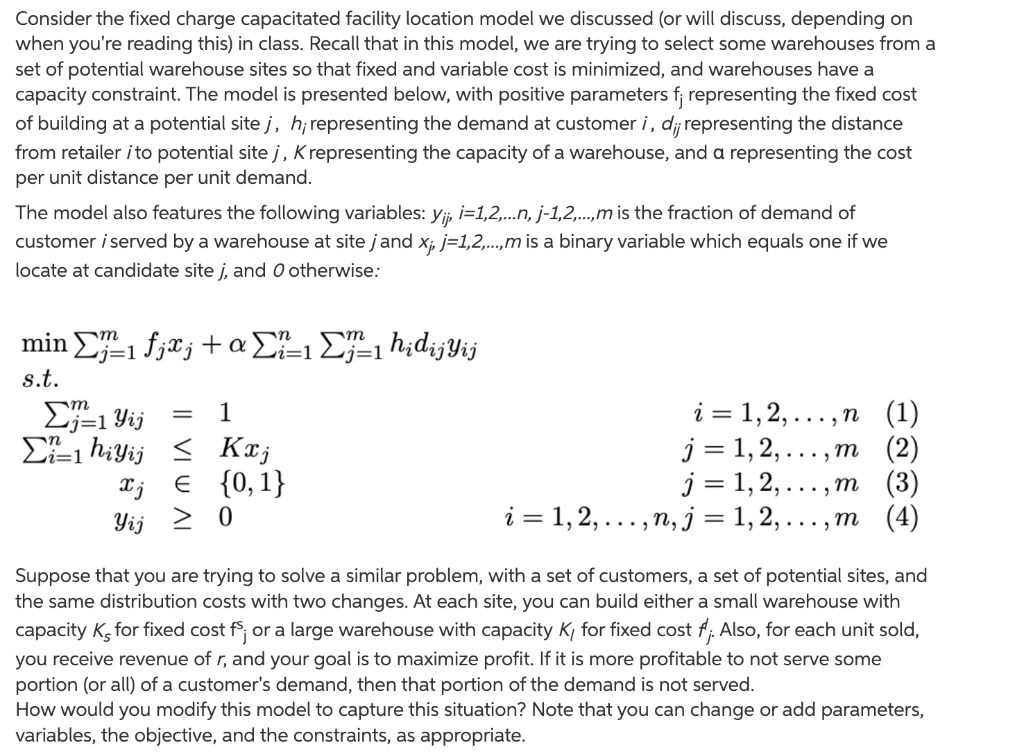 Consider the fixed charge capacitated facility