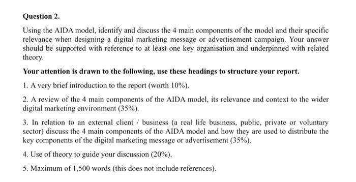 Question 2. Using the AIDA model, identify and