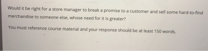 Would it be right for a store manager to break a