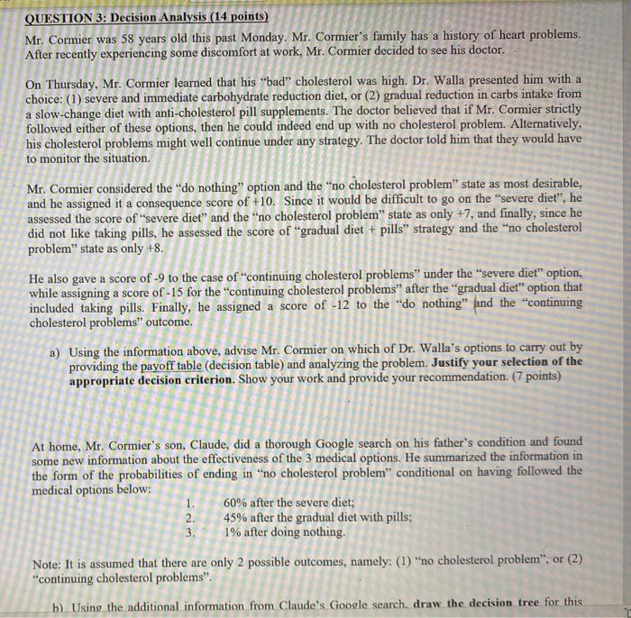 QUESTION 3: Decision Analysis (14 points) Mr.
