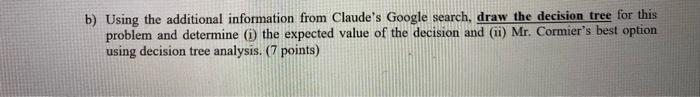 QUESTION 3: Decision Analysis (14 points) Mr.