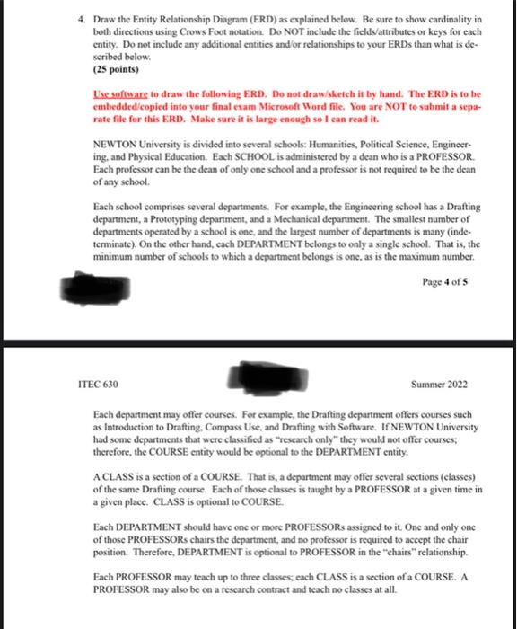 4. Draw the Entity Relationship Diagram (ERD) as
