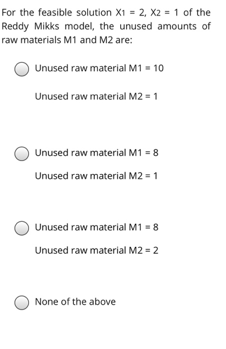 clear !! For the feasible solution X1 = 2, X2 = 1