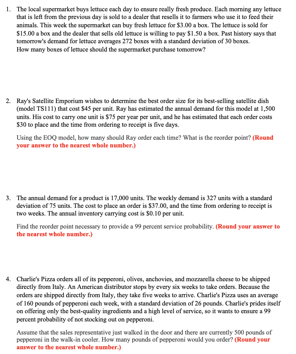 1. The local supermarket buys lettuce each day to