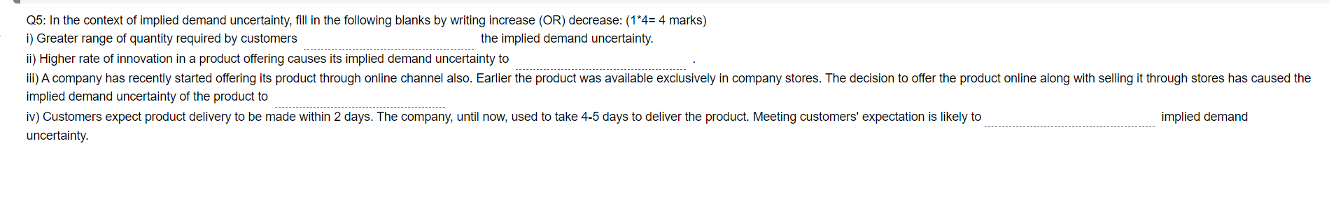 Q5: In the context of implied demand uncertainty,