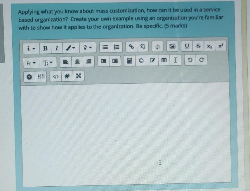 Applying what you know about mass customization,