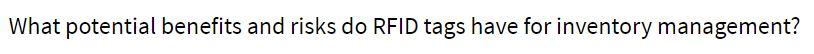 What potential benefits and risks do RFID tags