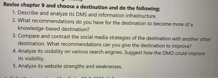Revise chapter 9 and choose a destination and do