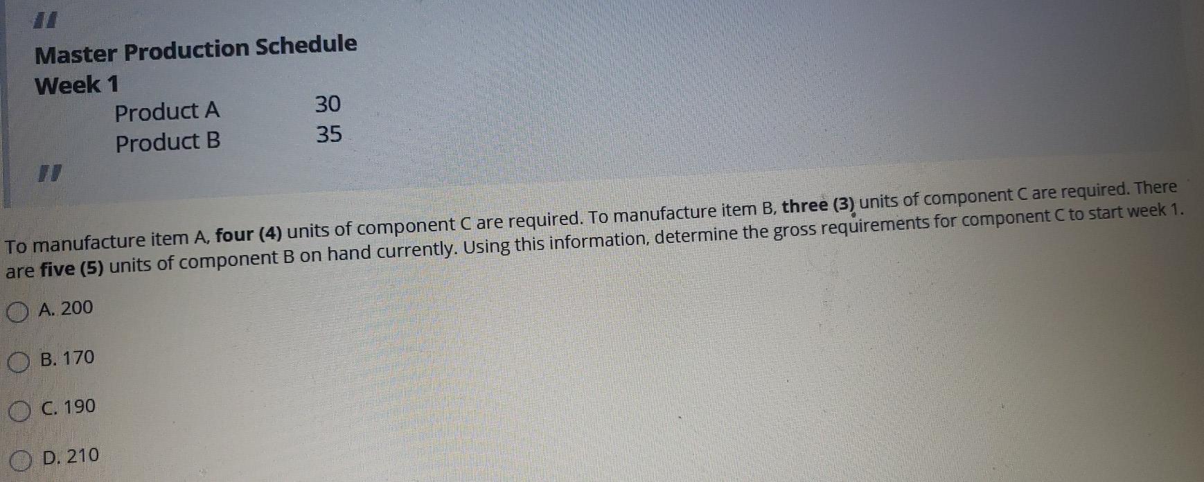 Master Production Schedule Week 1 Product A 30