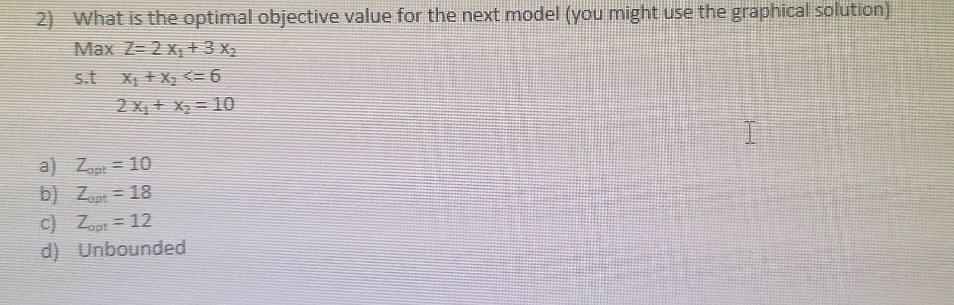 2) What is the optimal objective value for the