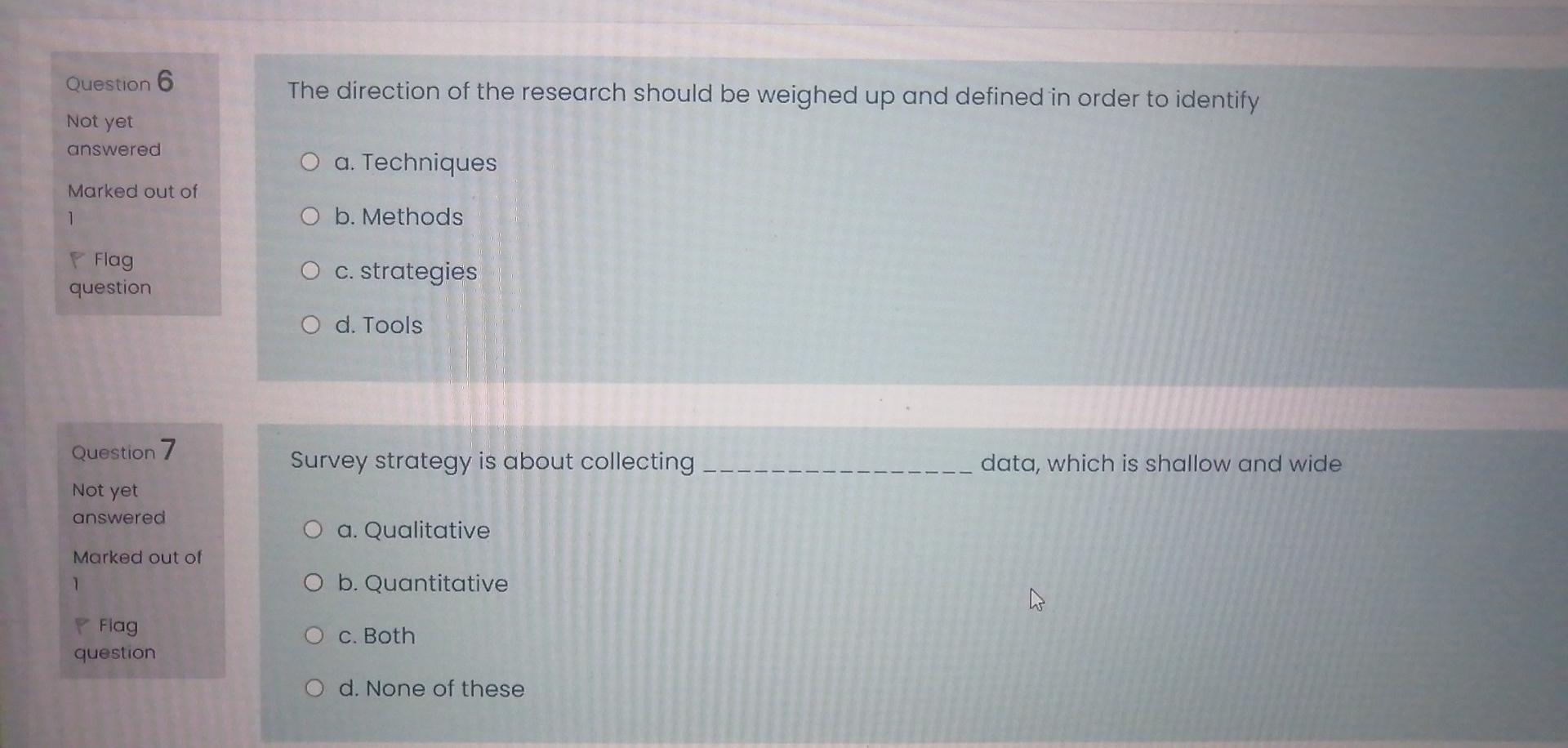 Question 6 The direction of the research should