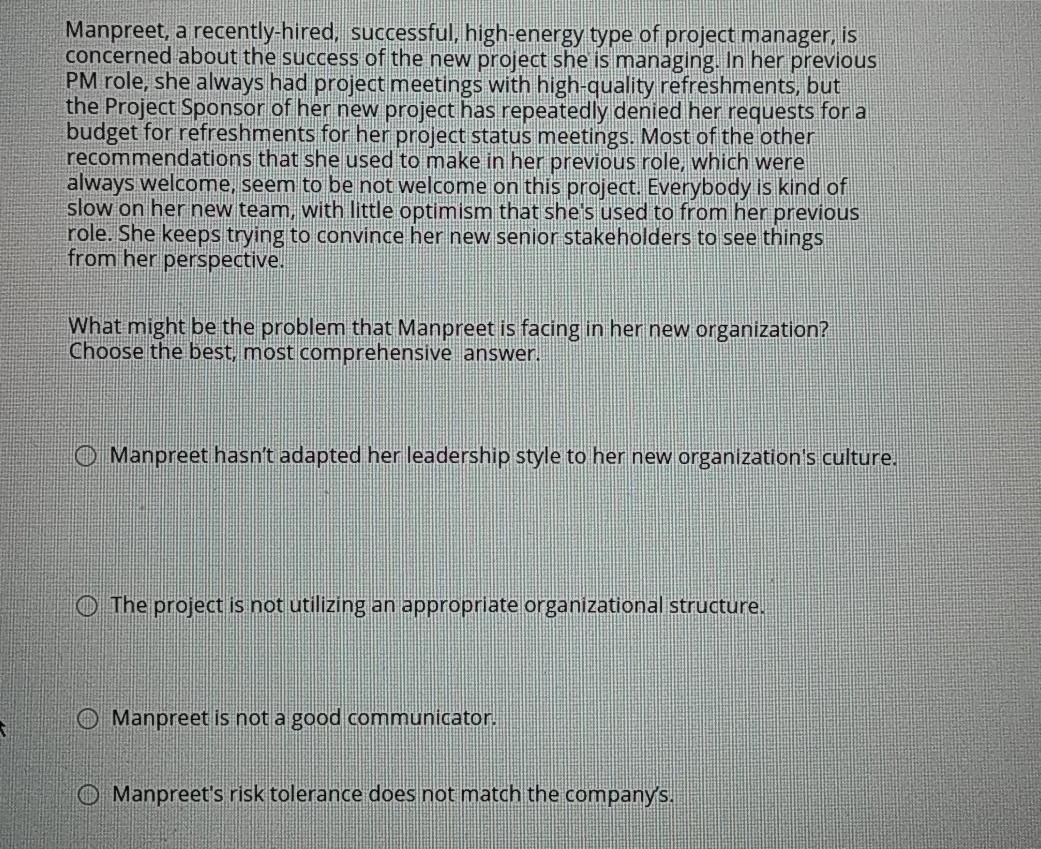 Manpreet, a recently-hired, successful,