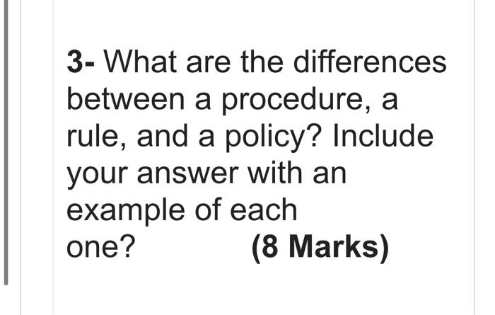 3- What are the differences between a procedure,