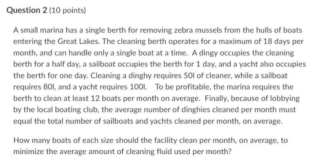 Question 2 (10 points) A small marina has a
