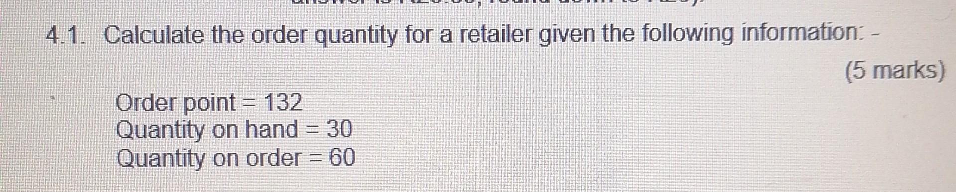 4.1. Calculate the order quantity for a retailer