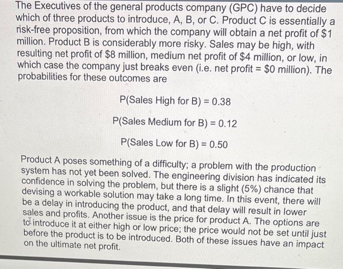 The Executives of the general products company