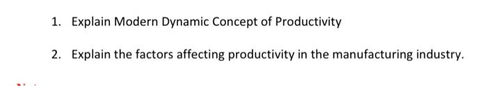 1. Explain Modern Dynamic Concept of Productivity