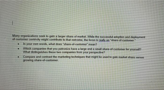 Many organizations seek to gain a larger share of