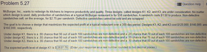 Problem 5.27 Question Help McBurger, Inc., wants